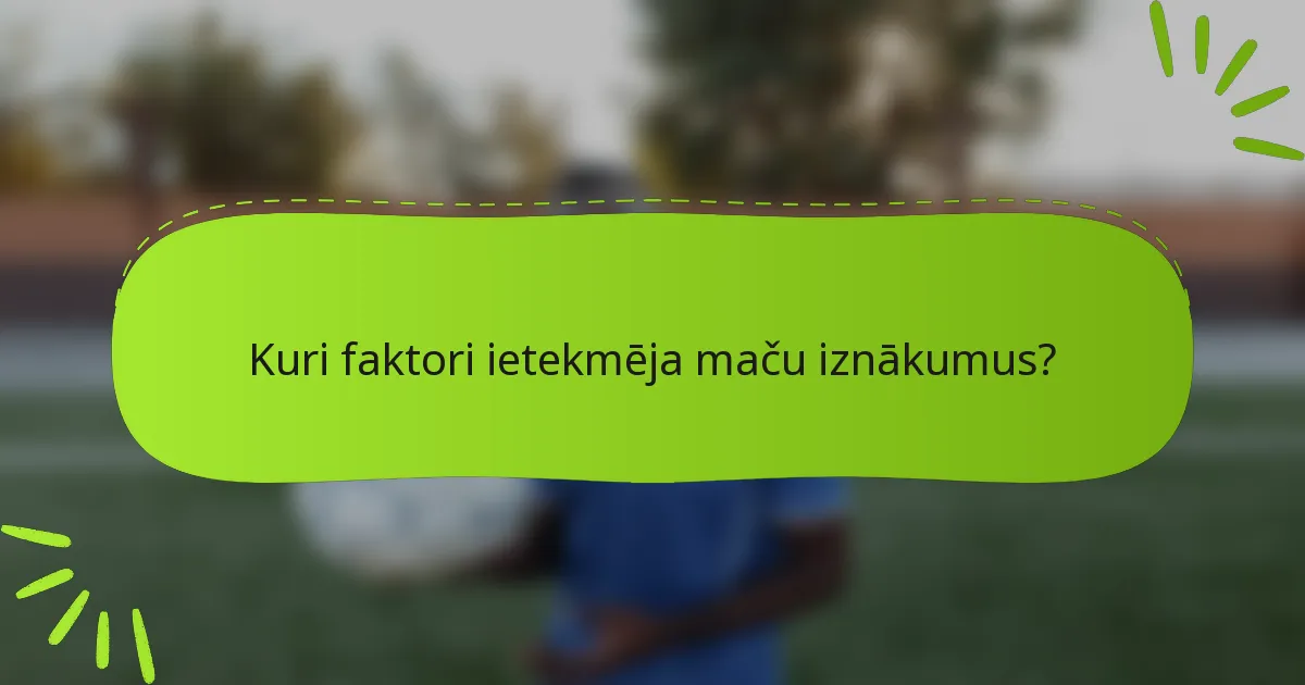 Kuri faktori ietekmēja maču iznākumus?